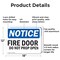 Signmission Fire Door Do Not Prop Open OSHA Notice Sign, Aluminum, 18in W x 12in L, 2PK OS-2PACK-NS-A-1218-L-12573 - alternate 7